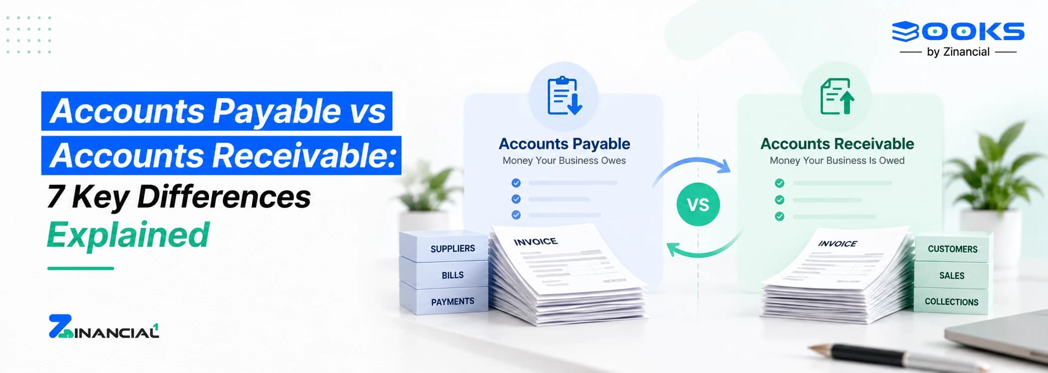 Accounts Payable vs Accounts Receivable: 7 Key Differences Explained